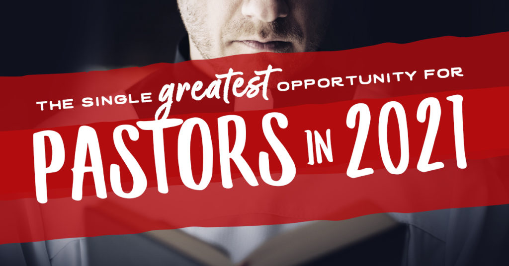 Single Greatest Opportunity for Pastors
