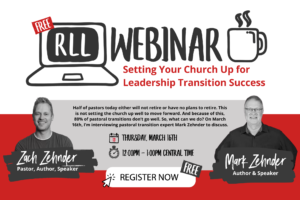 Free RLL Webinar - Setting Your Church Up for Leadership Transition Success