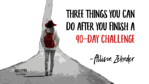 After a 40-day challenge