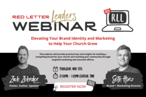 Red Letters Leaders Webinar Elevating Your Brand Identity and Marketing to Help Your Church Grow