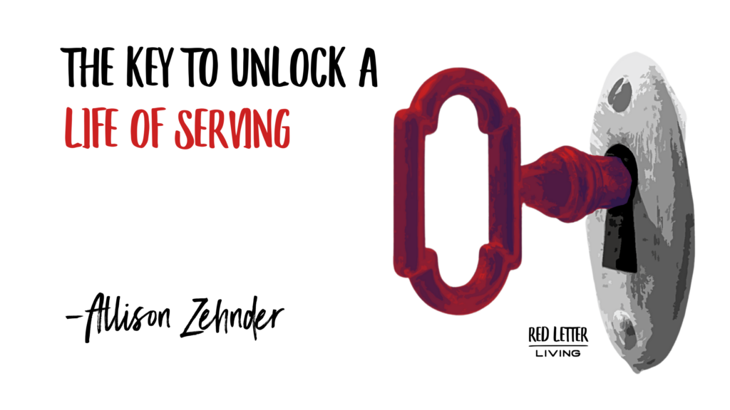 The Key to Unlock a Life of Serving