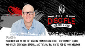 Brad Lomenick on The Red Letter Disciple Podcast
