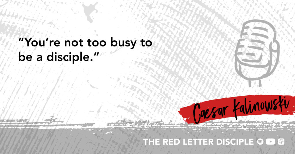 Caesar Kalinowski quote on The Red Letter Disciple